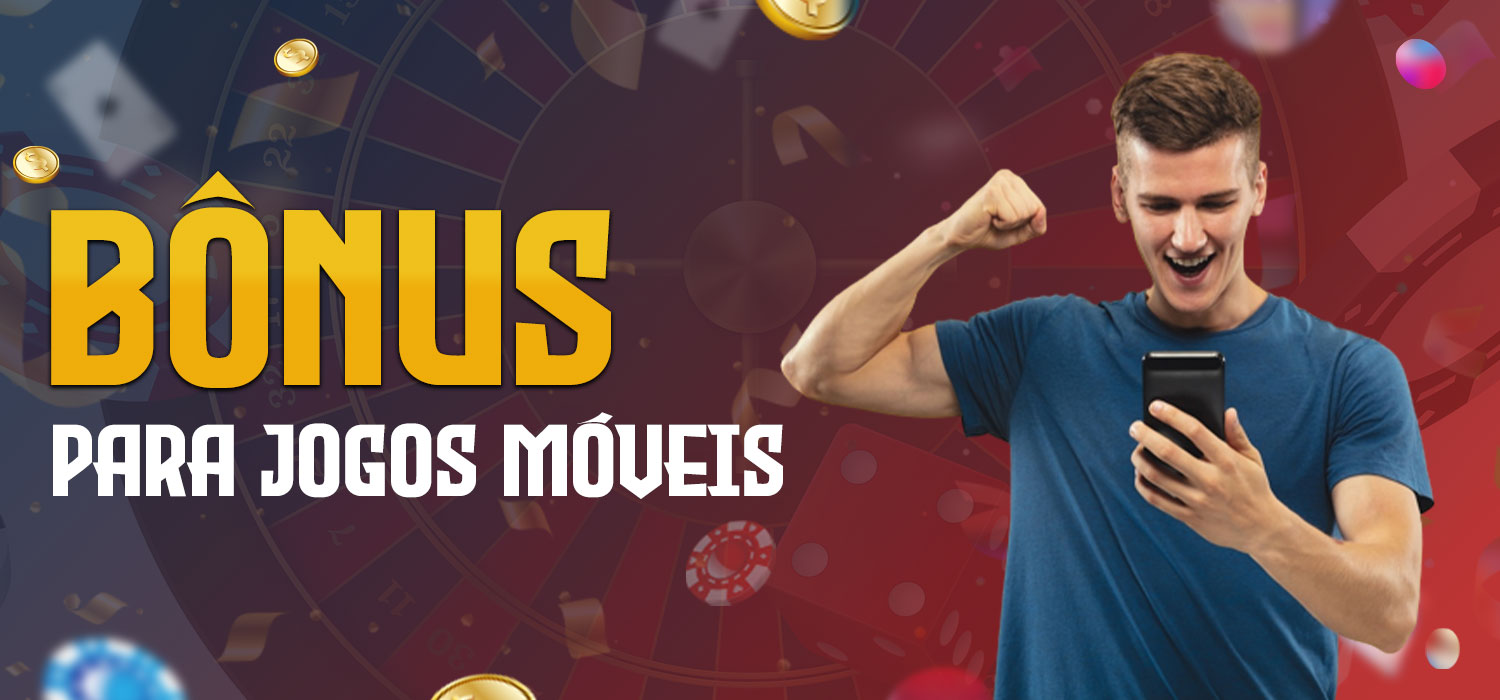 bônus e promoções para jogos móveis
