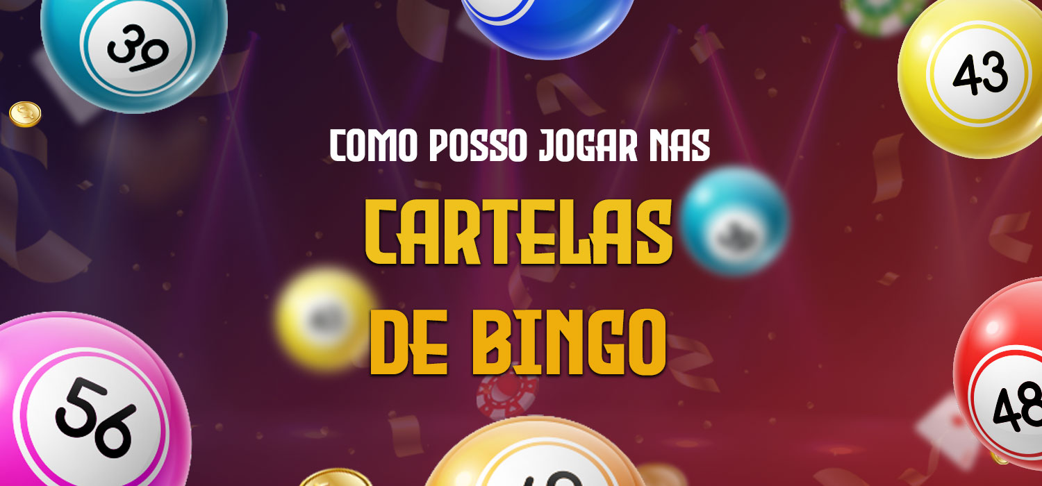 como posso jogar nas cartelas de bingo
