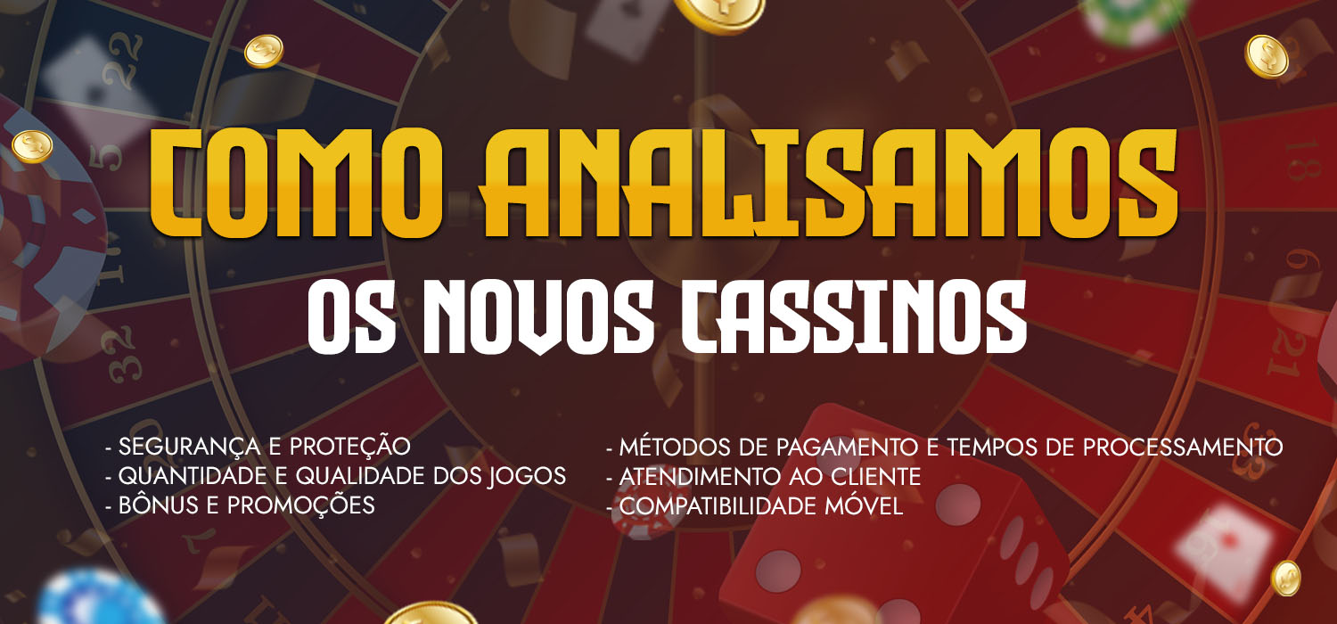 como analisamos os novos cassinos