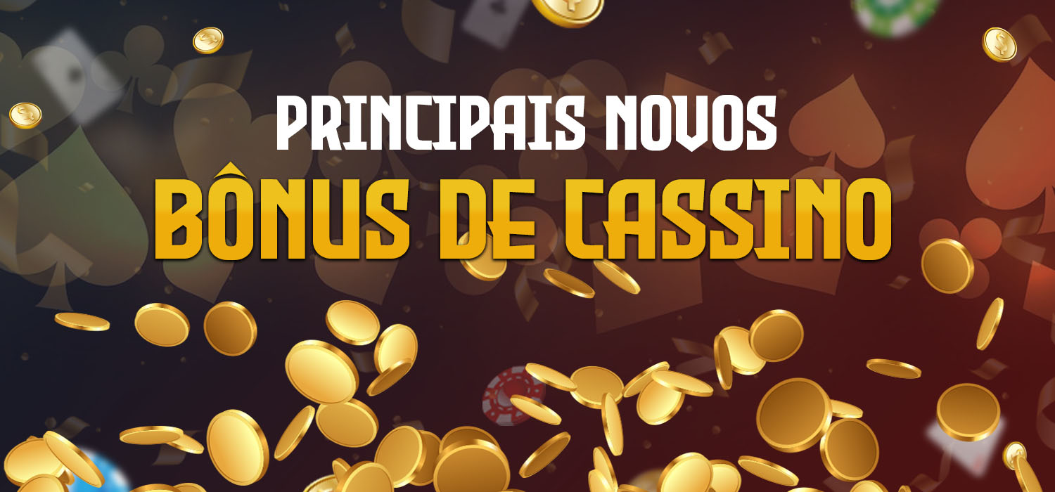 principais novos bônus de cassino