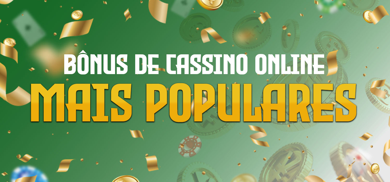 bônus de cassino online mais populares