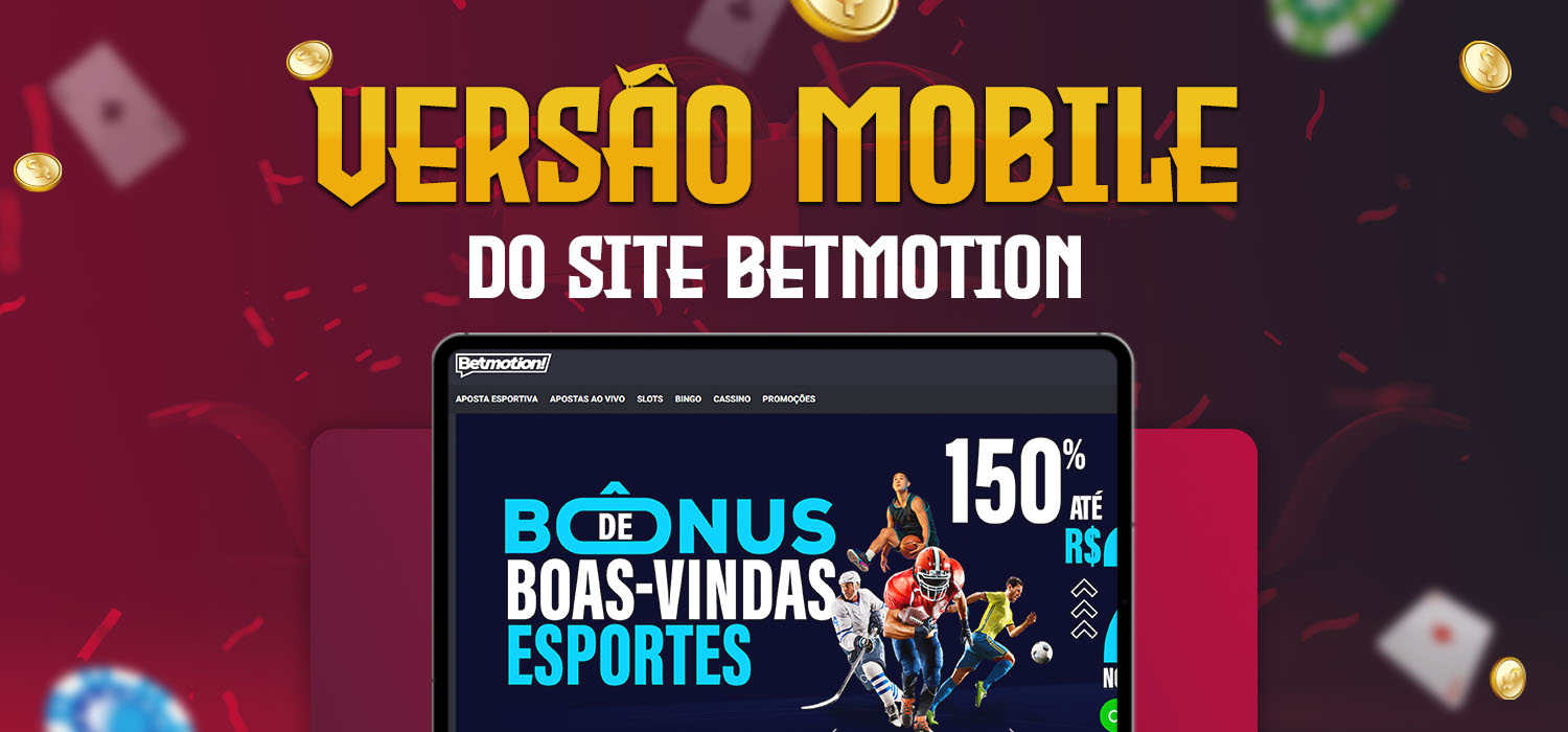 versão mobile do site betmotion